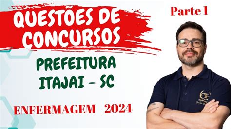 Quest Es De Concursos Na Enfermagem Prefeitura Itajai Parte