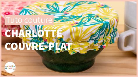 Tuto Couture Charlotte Couvre Plat Youtube