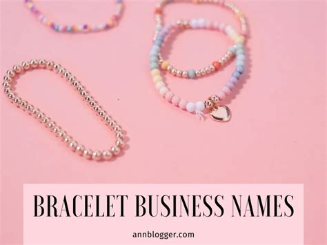 Bracelet Business Names Top Catchy Ideas Ann Blogger