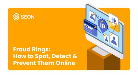 Fraud Rings How To Detect And Prevent Them Online