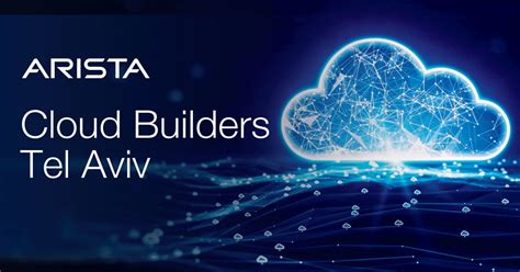 Arista Cloud Builders Tel Aviv 2022 231122 Lago Events Hamea