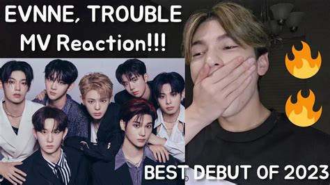 Evnne Trouble Mv Reaction Kpop Fanboy Reacts Youtube