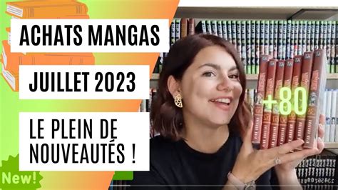 ACHAT MANGAS Juillet 2023 YouTube