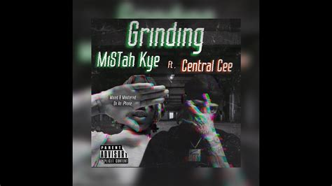 Mistah Kye Grinding Ft Central Cee Visualizer Lyric Video