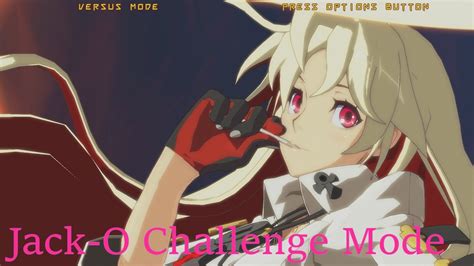 Guilty Gear Xrd Revelator Jack O Valentine Challenges Youtube