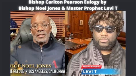 Bishop Noel Jones Master Prophet Levi T Eulogy For Bishop Carlton