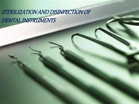 STERILIZATION AND DISINFECTION IN A DENTAL CLINIC ppt | PPTX