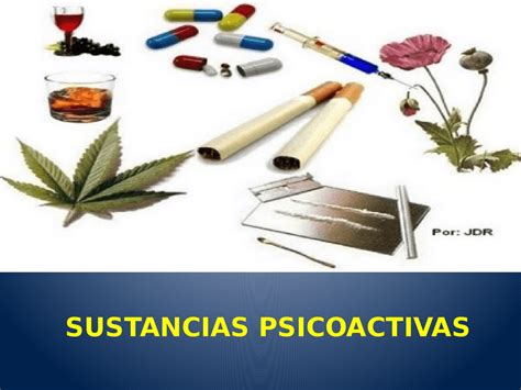 Consecuencias Del Uso De Sustancias Psicoactivas Diapositivas De