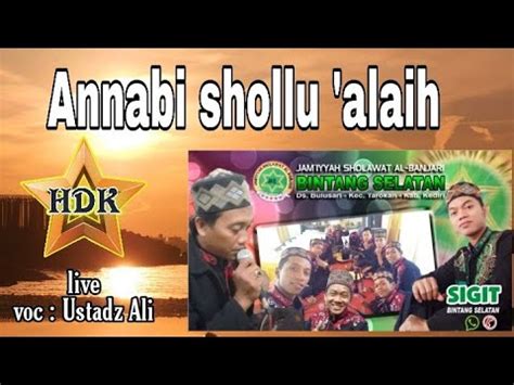 ANNABI SHOLLU ALAIH LIVE JAM IYAH SHOLAWAT BINTANG SELATAN YouTube