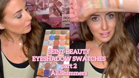 Seint Beauty Eyeshadow Swatches Part 2 Shimmer Shades Youtube