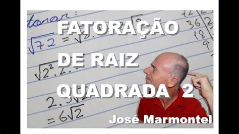 Fatorar Raiz Quadrada Aula 2 YouTube