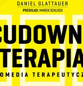 Cudowna Terapia Spektakl MUZA Sosnowiec Nazaglebiu Pl Wydarzenia