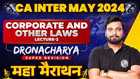 CA Inter Corporate Laws Marathon Law Super Revision Marathon Part