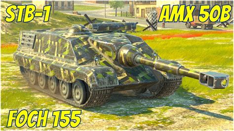 STB 1 Foch 155 AMX 50B WoT Blitz YouTube