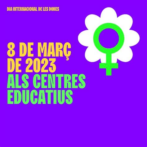 De Mar De Dia Internacional De Les Dones Als Centres Educatius