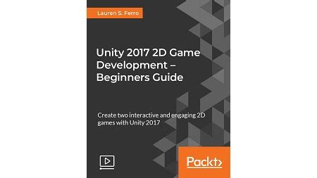 Unity 2017 2D Game Development – Beginners Guide – CoderProg