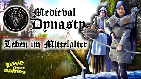 🏰 Medieval Dynasty 🏰 Survival Und Aufbau Im Mittelalter Alles