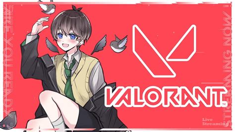 Valorant 】いつかプラチナに帰りたいメンタルよわよわソロコンペ🌱【鈴芽チル】【 Vtuber 】 Youtube