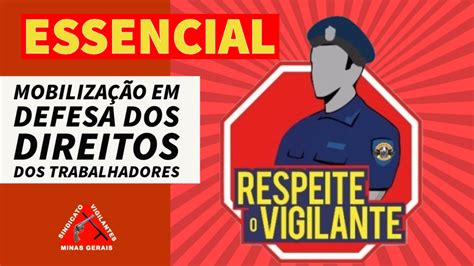 Sindicato Dos Vigilantes De Minas Gerais Essencial Insiste Em