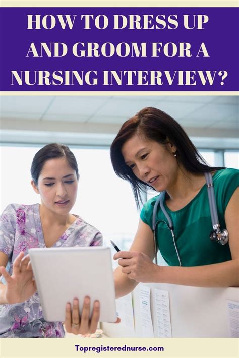 How To Dress Up And Groom For A Nursing Interview Nursing Interview Nursing Interview