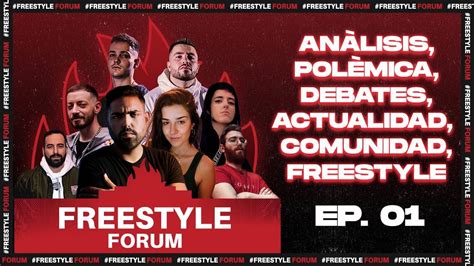 FREESTYLE FORUM EP 1 Con Asier Bnet Cristina G Daruma Dtoke