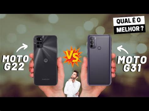 Moto G22 vs Moto G31 Qual é o MELHOR Comparativo YouTube