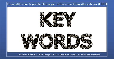 Come Utilizzare Le Parole Chiave Per Ottimizzare Il Tuo Sito Web Per Il