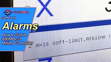 Soft Limit Alarm How To Solve In Mdc Milling Controller Youtube