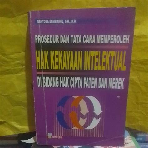 Jual Prosedur Dan Tata Cara Memperoleh Hak Kekayaan Intelektual Di