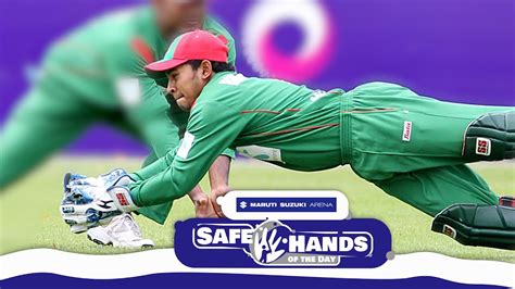 Maruti Suzuki Arena Safe Hands Of The Day Mushfiqur Rahim Youtube