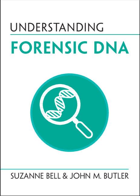 Understanding Forensic Dna Cambridge University Press Bookshop