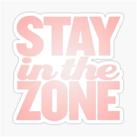 Stay In The Zone V Sticker For Sale By X Brett Redbubble