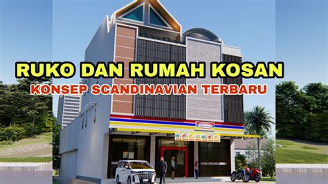 Desain Ruko Dan Rumah Kos Kosan X M Konsep Scandinavian Terbaru