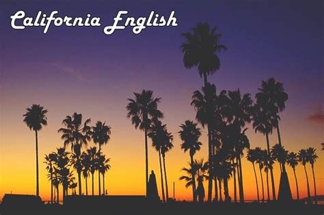 California English: Glossary, part II