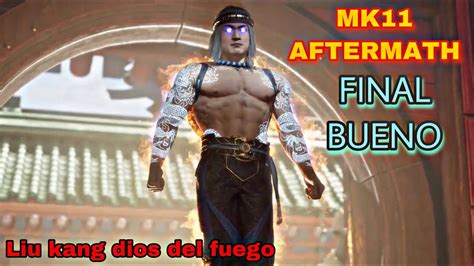 MORTAL KOMBAT 11 AFTERMATH MODO HISTORIA FINAL BUENO LIU KANG DIOS