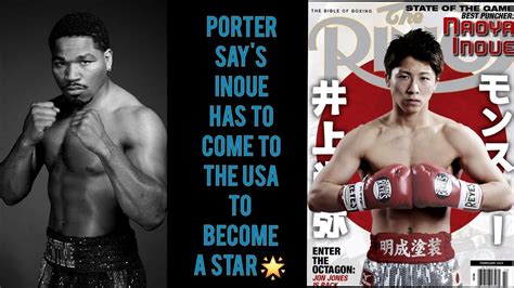 Shawn Porter Say S Naoya Inoue Has To Come To The USA To Become A