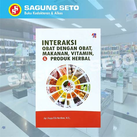 Jual Interaksi Obat Dengan Obat Makanan Vitamin Dan Produk Herbal