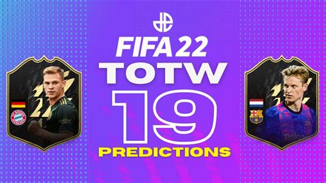 Fifa 22 Totw 19 Predictions Fut Team Of The Week Dexerto