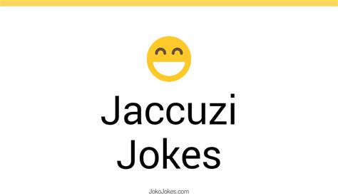 Jaccuzi Jokes And Funny Puns Jokojokes