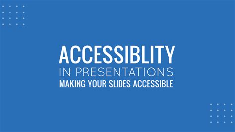 Accessible Powerpoint Templates