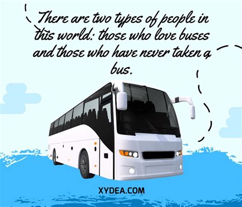 21+ Top Bus Travel Quotes and Sayings - Xydea Travel