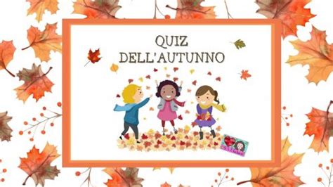 Quiz Autunno Sos Educazione