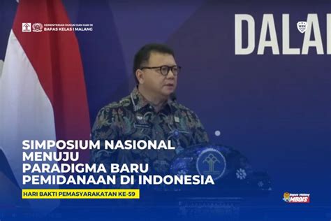 Simposium Nasional Menuju Paradigma Baru Pemidanaan Di Indonesia