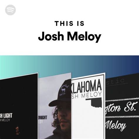 This Is Josh Meloy Playlist By Spotify Spotify