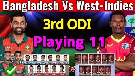 Bangladesh Vs West Indies 3rd Odi 2021 Match Details And Playing 11