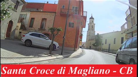 Santa Croce Di Magliano In Video Campobasso Molise Italy Da Due