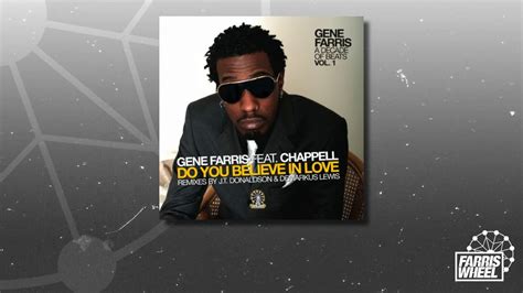 Gene Farris Do You Believe In Love Feat Chappell Demarkus Lewis