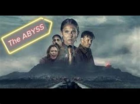 The Abyss Review Netflix Movie Youtube