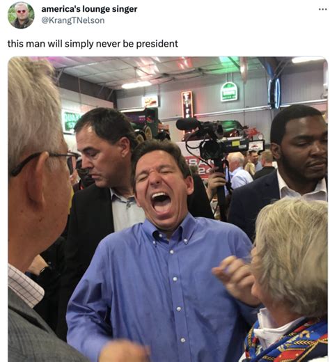 Never Be President (16.5k Likes) | Ron DeSantis' Face | Know Your Meme