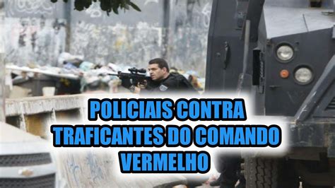 Confrontos Da Policia Traficantes Do Jacarezinho Comando Vermelho